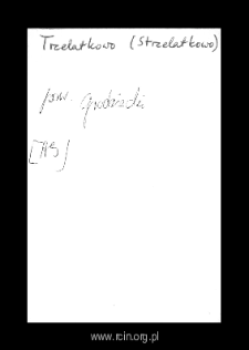 Trzelatkowo. Files of Grojec district in the Middle Ages. Files of Historico-Geographical Dictionary of Masovia in the Middle Ages