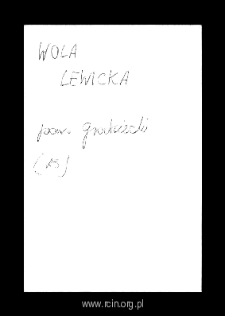 Wola Lewiczyńska, now part of Lewiczyn. Files of Grojec district in the Middle Ages. Files of Historico-Geographical Dictionary of Masovia in the Middle Ages