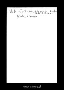 Worowska Wola. Files of Grojec district in the Middle Ages. Files of Historico-Geographical Dictionary of Masovia in the Middle Ages