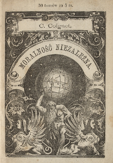 Moralność niezależna : jej zasada i cel