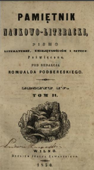Pamiętnik Naukowo-Literacki : pismo zbiorowe umiejętności, literatury i sztuki 1850 T.2