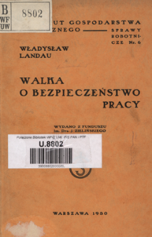 Walka o bezpieczeństwo pracy