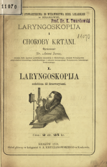 Laryngoskopija i choroby krtani. 1, Laryngoskopija