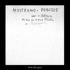 Mystkowo-Pobodze. Files of Plonsk district in the Middle Ages. Files of Historico-Geographical Dictionary of Masovia in the Middle Ages