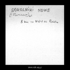 Sokolniki Nowe. Files of Plonsk district in the Middle Ages. Files of Historico-Geographical Dictionary of Masovia in the Middle Ages