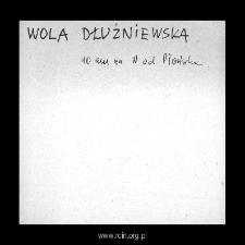 Wola Dłużniewska. Files of Plonsk district in the Middle Ages. Files of Historico-Geographical Dictionary of Masovia in the Middle Ages