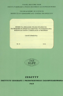 Burze na obszarze Polski P&oacute;łnocno-Zachodniej w świetle częstości występowania r&oacute;żnych typ&oacute;w cyrkulacji atmosfery = Thunderstorms in the area of the North-West Poland in different types of atmospheric circulation
