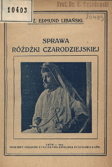 Sprawa r&oacute;żdżki czarodziejskiej w świetle badań naukowych : podana dla przyrodnik&oacute;w, technik&oacute;w, inżynier&oacute;w, agronom&oacute;w, geolog&oacute;w, hydrolog&oacute;w, g&oacute;rnik&oacute;w, przemysłowc&oacute;w naftowych i sfer wojskowych