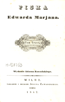 Pisma Edwarda Marjana. T. 3, Torquato Tasso : dramat we czt&eacute;rech Częściach