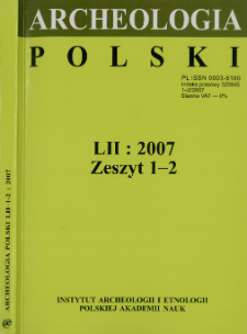 Archeologia Polski T. 52 (2007) Z. 1-2, Kronika