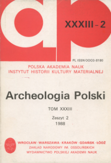 Archeologia Polski T. 33 (1988) Z. 2, Spis treści