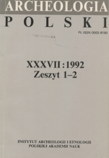 Archeologia Polski T. 37 (1992. - 1993) Z. 1-2, Spis treści