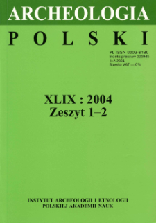 Archeologia Polski T. 49 (2004) Z. 1-2, Recenzje