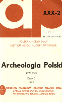 Archeologia Polski T. 30 (1985) Z. 2, Spis treści