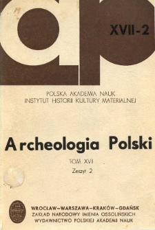 Archeologia Polski. Vol. 17 (1972) No 2, Spis treści