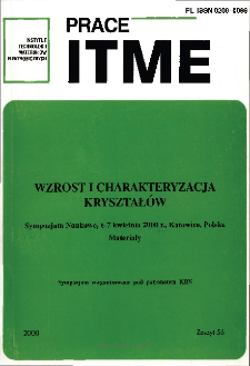 Wzrost i Charakterystyka Kryształów. Sympozjum Naukowe, 6-7 kwiatnia 2000 r., Katowice, Polska. Materiały