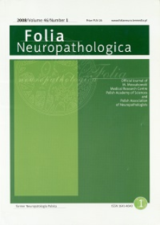 Folia Neuropathologica : former Neuropatologia Polska Vol.46 (2008) nr 1