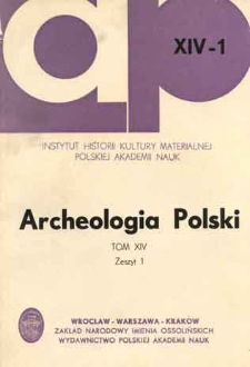 Archeologia Polski. Vol. 14 (1969) No 1, Reviews and discussions