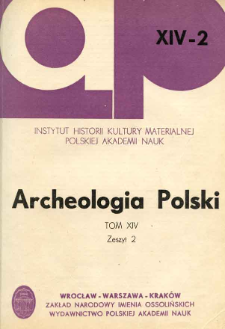Archeologia Polski. Vol. 14 (1969) No 2, Reviews and discussions
