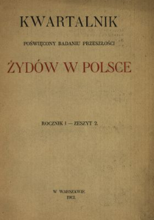 Kwartalnik Poświęcony Badaniu Przeszłości Żydów w Polsce 1912 N.2