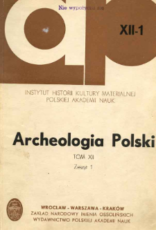 Archeologia Polski. Vol. 12 (1967) No 1, Spis treści