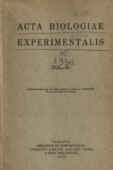 Acta Biologiae Experimentalis. Vol. 10, 1936