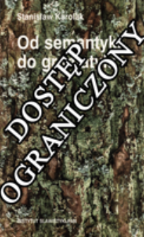 Od semantyki do gramatyki : wyb&oacute;r rozpraw