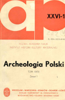Archeologia Polski T. 26 (1981) Z. 1, Spis treści