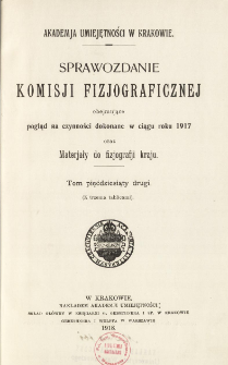 Sprawozdanie Komisji Fizjograficznej T. 52 (1917)