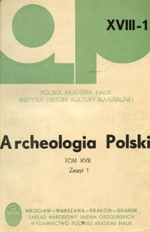 Archeologia Polski. Vol. 18 (1973) No 1, Spis treści