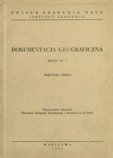 Trzcińsko-Zdr&oacute;j : opracowanie zbiorowe Pracowni Geografii Zaludnienia i Osadnictwa IG PAN.