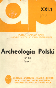 Archeologia Polski. T. 21 (1976) Z. 1, Spis treści
