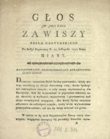 Głos JW Jmci Pana Zawiszy Posła Gostynskiego Na Sessyi Seymowey D. 27. Listopada 1791. Roku Miany