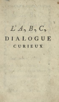 L'A, B, C, Dialogue Curieux