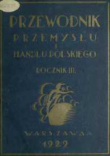 Przewodnik Przemysłu i Handlu Polskiego R. 3 (1929)