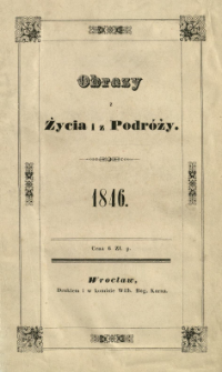Obrazy z życia i z podr&oacute;ży