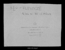 Łęg-Kleszcze, now part of Łęg. Files of Mlawa district in the Middle Ages. Files of Historico-Geographical Dictionary of Masovia in the Middle Ages