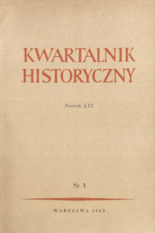 Kwartalnik Historyczny R. 70 nr 3 (1963), Kronika