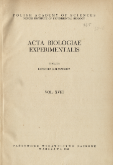 Acta Biologiae Experimentalis. Vol. 18, 1958