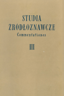 Studia Źródłoznawcze = Commentationes. T. 3 (1958), Strony tytułowe, Spis treści