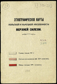 Etnografičesk&igrave;&acirc; karty pol'skoj i nĕmeckoj naselennosti Verhnej Silez&igrave;i