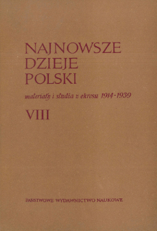 Najnowsze Dzieje Polski : materiały i studia z okresu 1914-1939 T. 8 (1964), Materiały