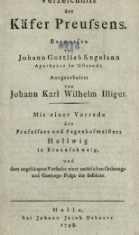 Verzeichniss der Käfer Preussens. Entworfen von Johann Gottlieb Kugelann Apotheker in Osterode