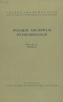 Polskie Archiwum Hydrobiologii, Tom 2 (XV) nr 1 = Polish Archives of Hydrobiology