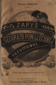 Zarys geografii powszechnej : (rozumowej)