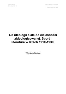 Od ideologii ciała do cielesności zideologizowanej. Sport i literatura w latach 1918-1939