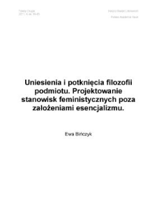 Uniesienia i potknięcia filozofi podmiotu. Projektowanie stanowisk feministycznych poza założeniami esencjalizmu