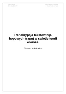 Transkrypcja tekst&oacute;w hip-hopowych (rapu) w świetle teorii wiersza