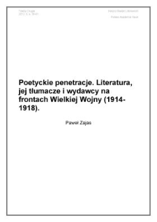 Poetyckie penetracje. Literatura, jej tłumacze i wydawcy na frontach Wielkiej Wojny (1914-1918)