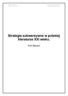 Strategie subwersywne w polskiej literaturze XXI wieku